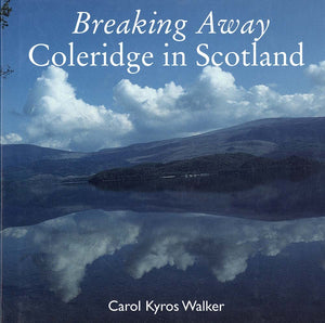 Breaking Away: Coleridge In Scotland,Used