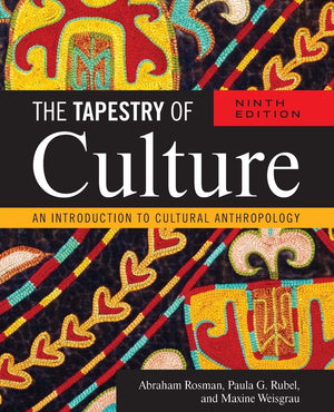 The Tapestry of Culture: An Introduction to Cultural Anthropology, Ninth Edition,Used