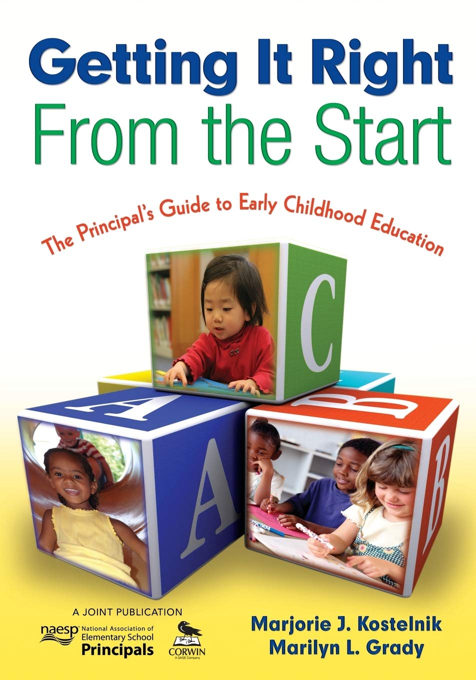 Getting It Right From the Start: The Principals Guide to Early Childhood Education,Used