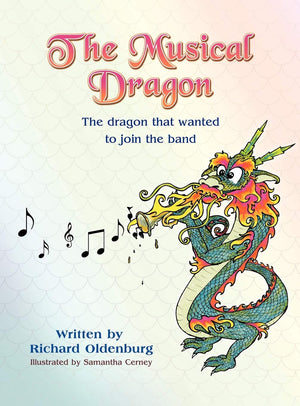 The Musical Dragon: The Dragon That Wanted to Join the Band,Used