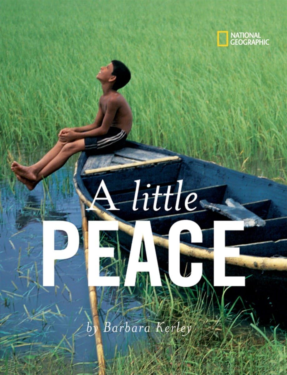 A Little Peace (Barbara Kerley Photo Inspirations)
