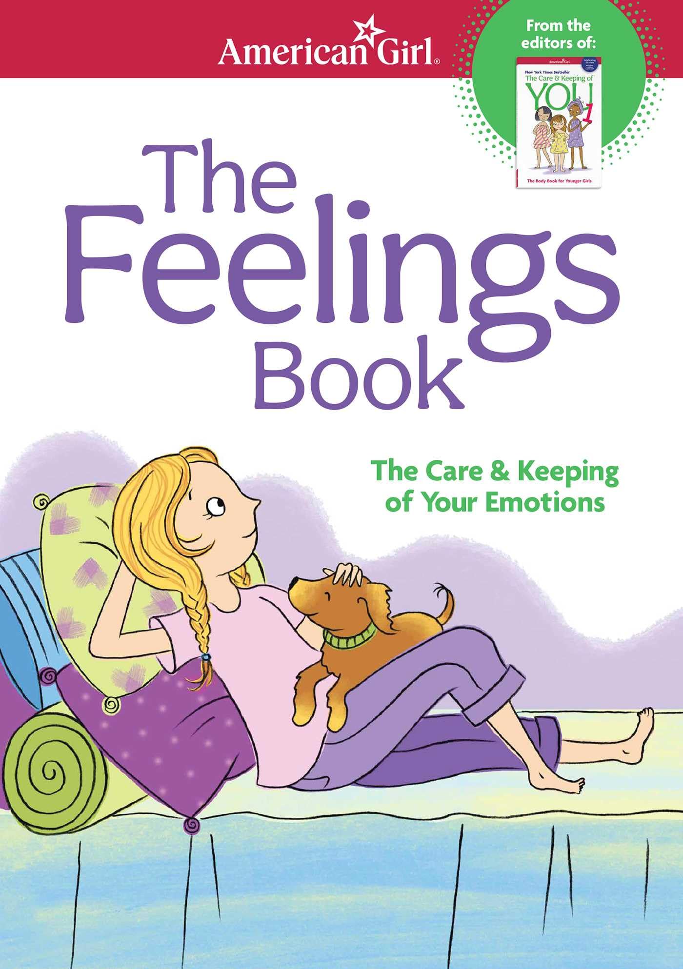 The Feelings Book: The Care and Keeping of Your Emotions (American Girl Wellbeing),New