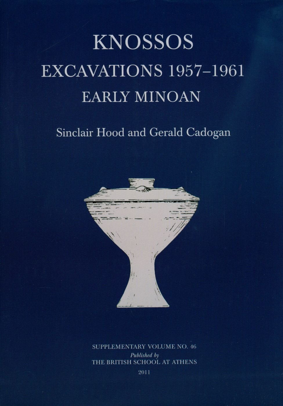 Knossos Excavations 195761: Early Minoan (BSA Supplementary Volume),Used