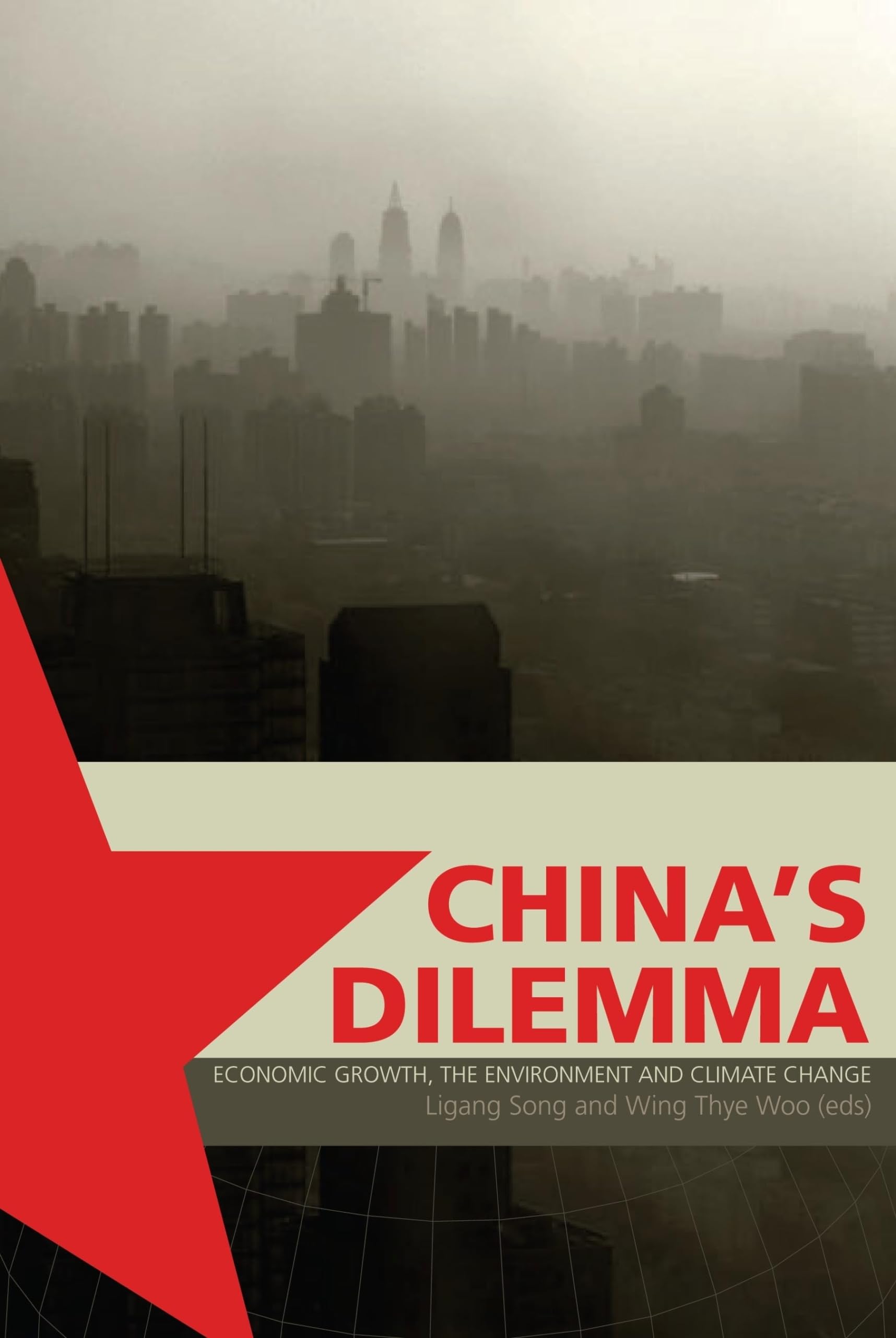 China's Dilemma: Economic Growth, the Environment, and Climate Change,Used