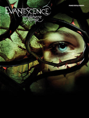 Evanescence  Anywhere But Home: Piano/Vocal/Chords,New