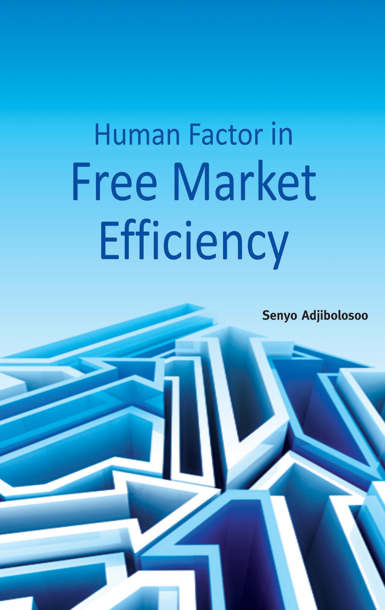 Human Factor In Free Market Efficiency,Used