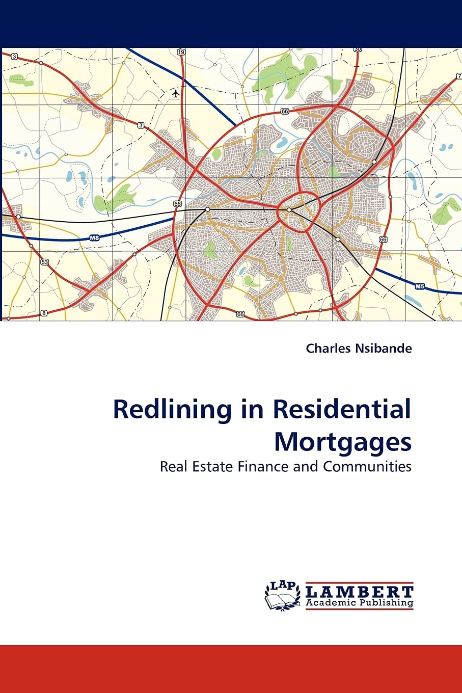 Redlining in Residential Mortgages: Real Estate Finance and Communities,Used