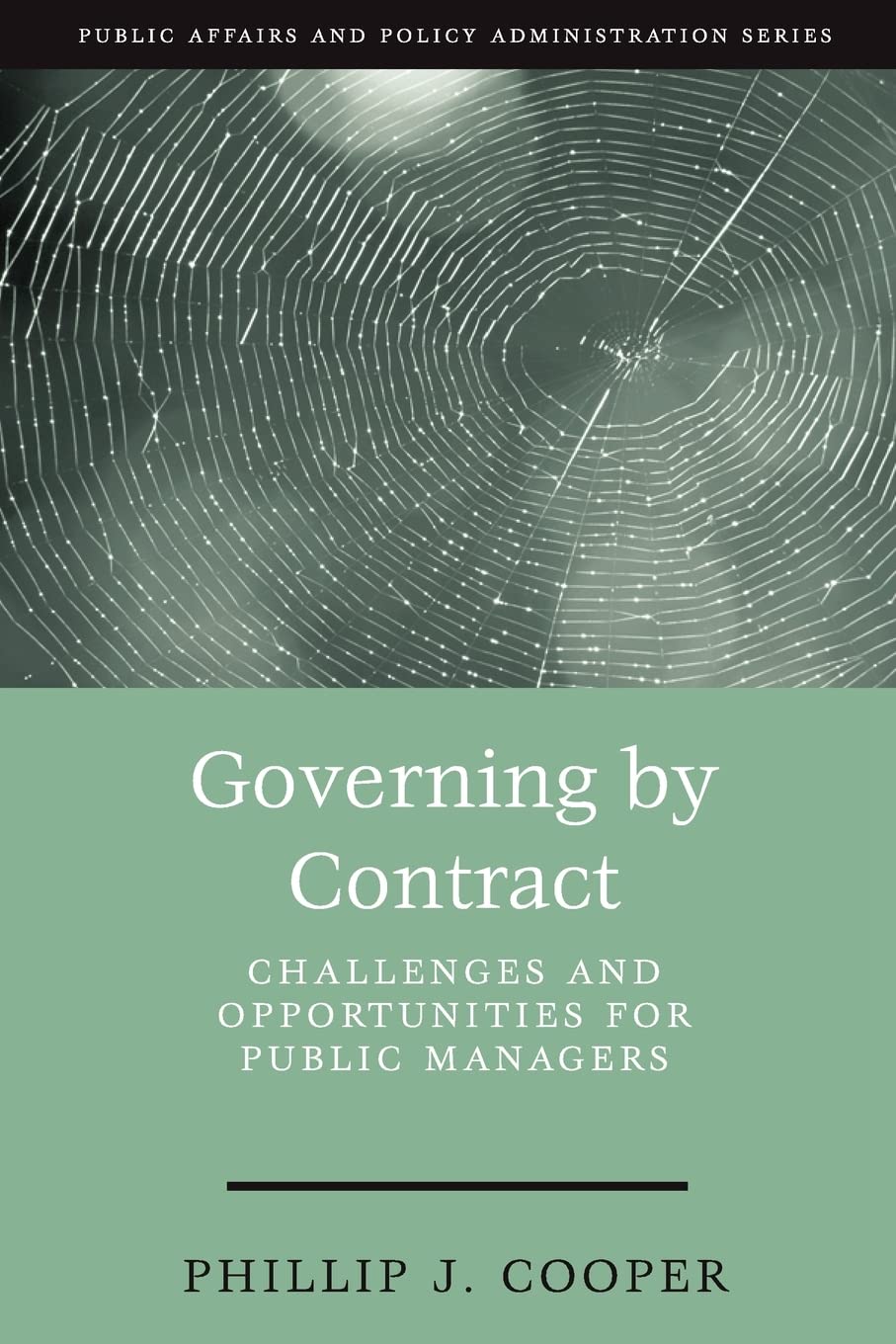 Governing by Contract: Challenges and Opportunities for Public Managers (Public Affairs and Policy Administration Series),Used
