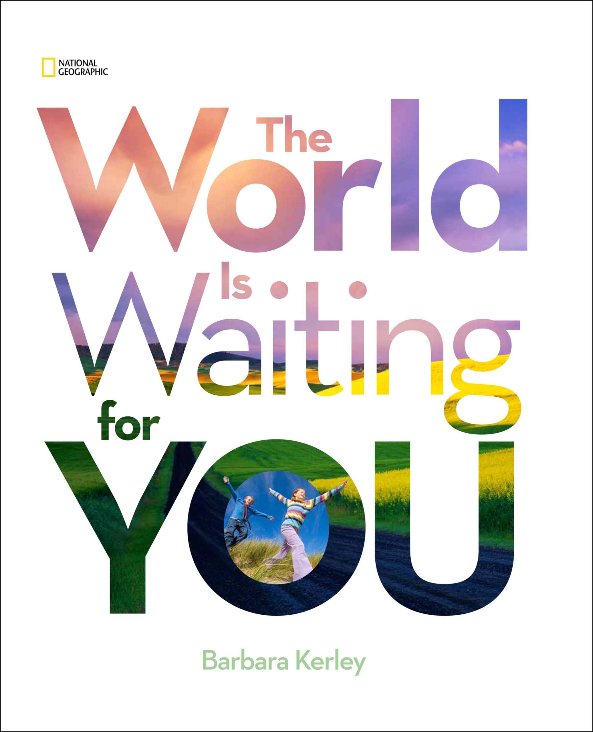 World Is Waiting For You, The (Barbara Kerley Photo Inspirations),Used