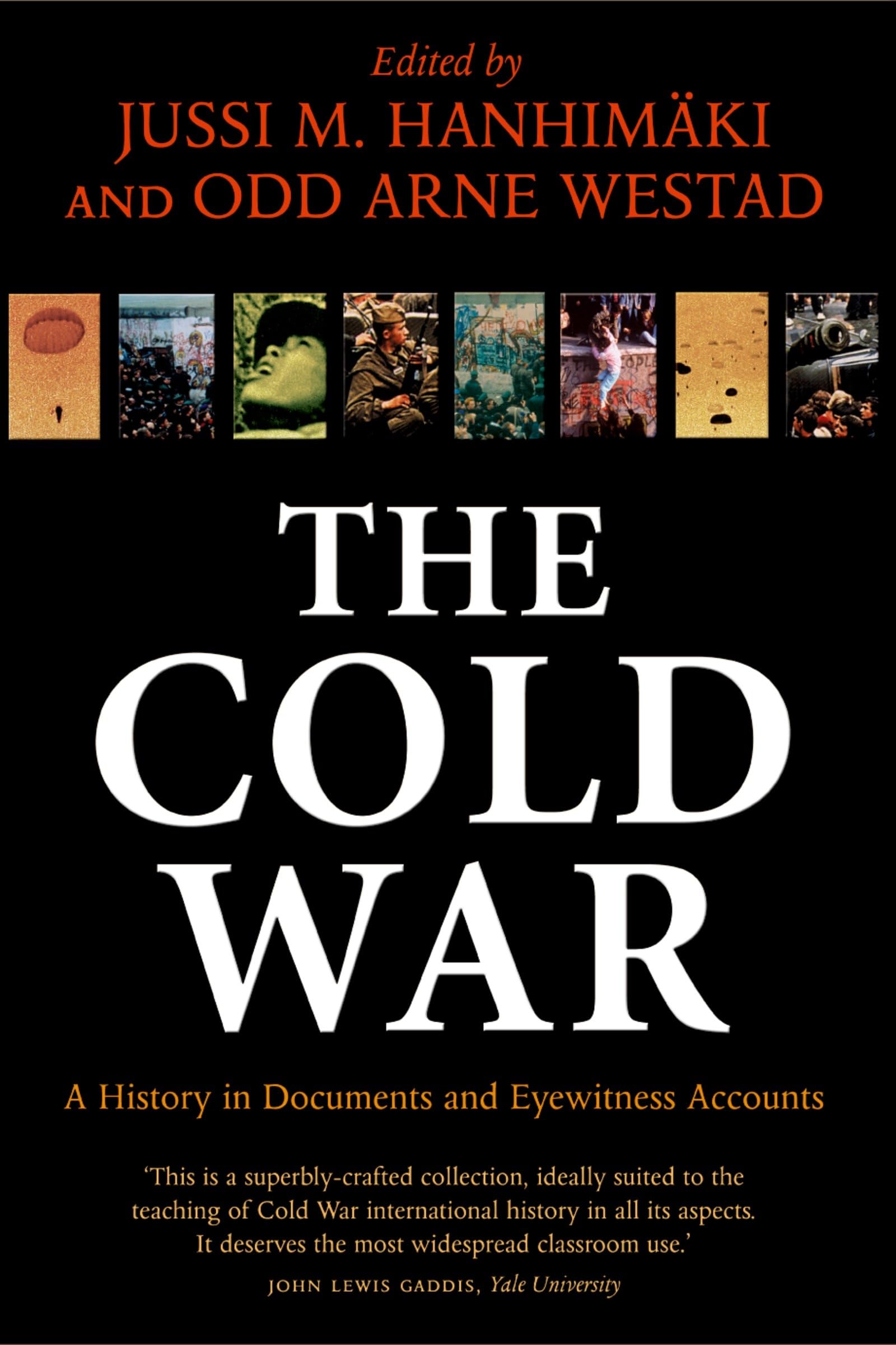 The Cold War: A History in Documents and Eyewitness Accounts,Used