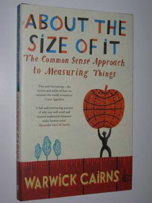 About The Size Of It  The Common Sense Approach To Measuring Things