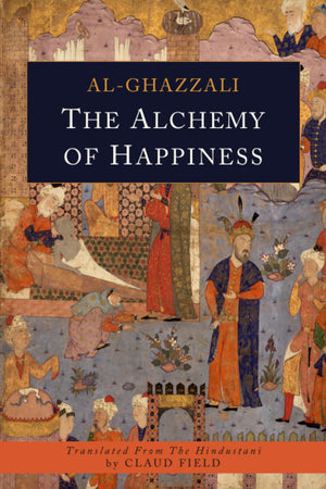 The Alchemy Of Happiness
