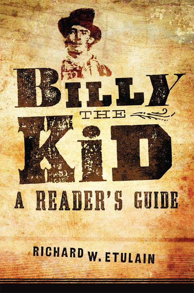 Billy The Kid: A Reader'S Guide,Used