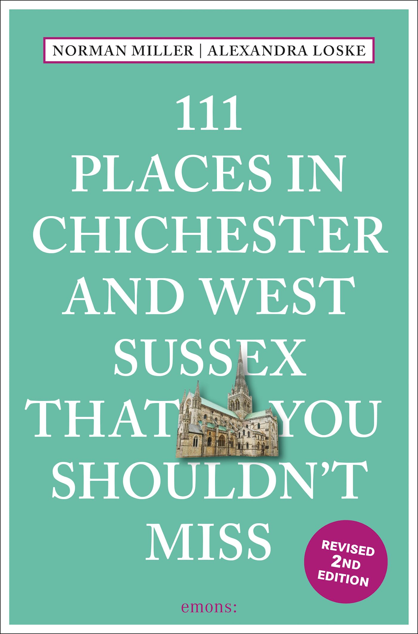 111 Places In Chichester And West Sussex That You ShouldnT Miss