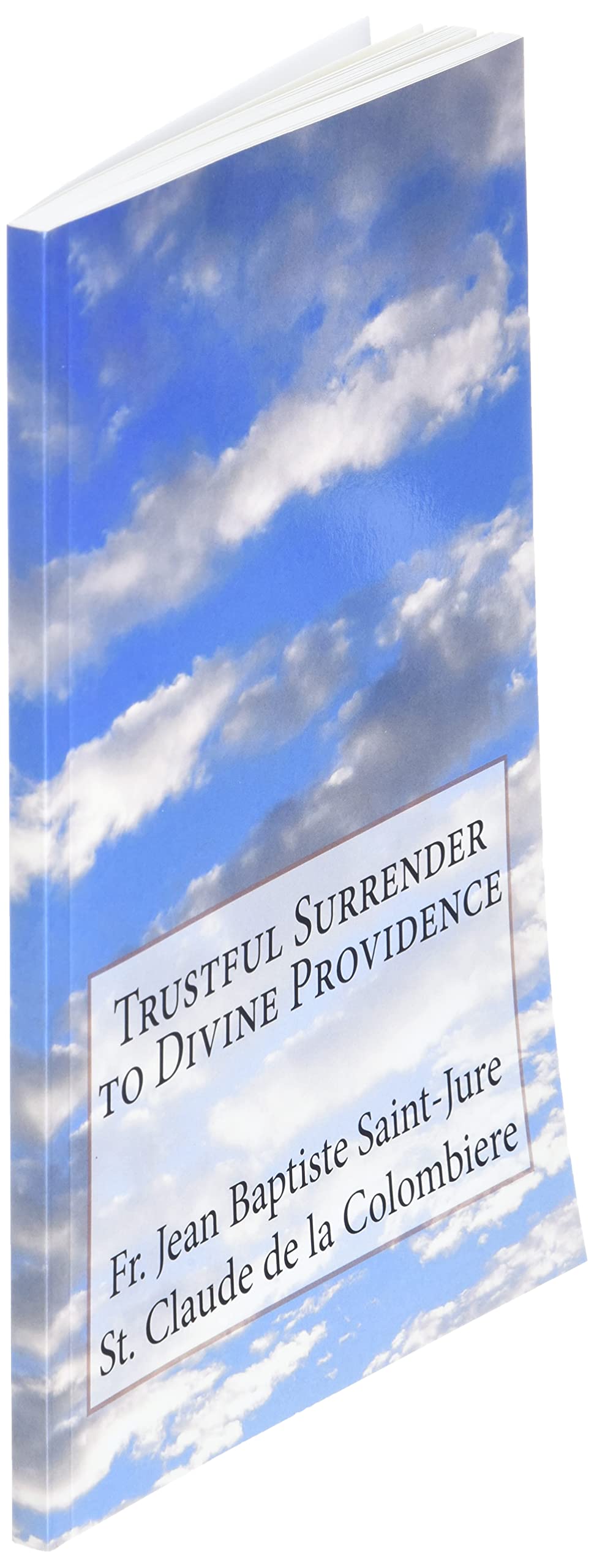 Trustful Surrender to Divine Providence,Used