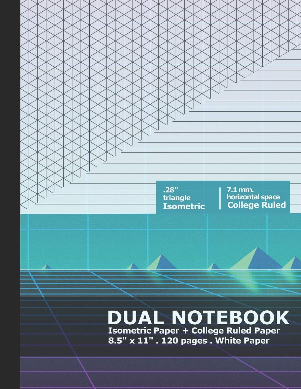 Dual Notebook: Combo Isometric Graph Paper and College Ruled Paper,Used