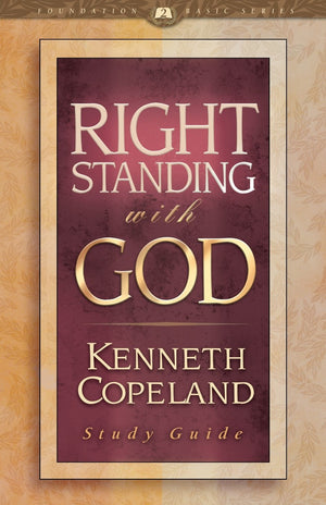 Right Standing With God Study Guide,Used