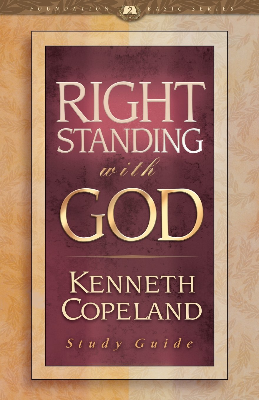 Right Standing With God Study Guide,Used
