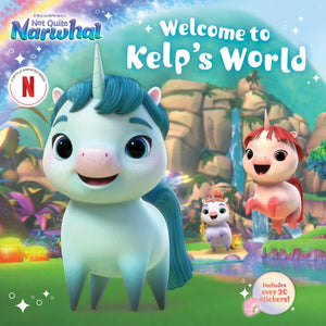 Welcome To Kelp'S World (Dreamworks Not Quite Narwhal),Used