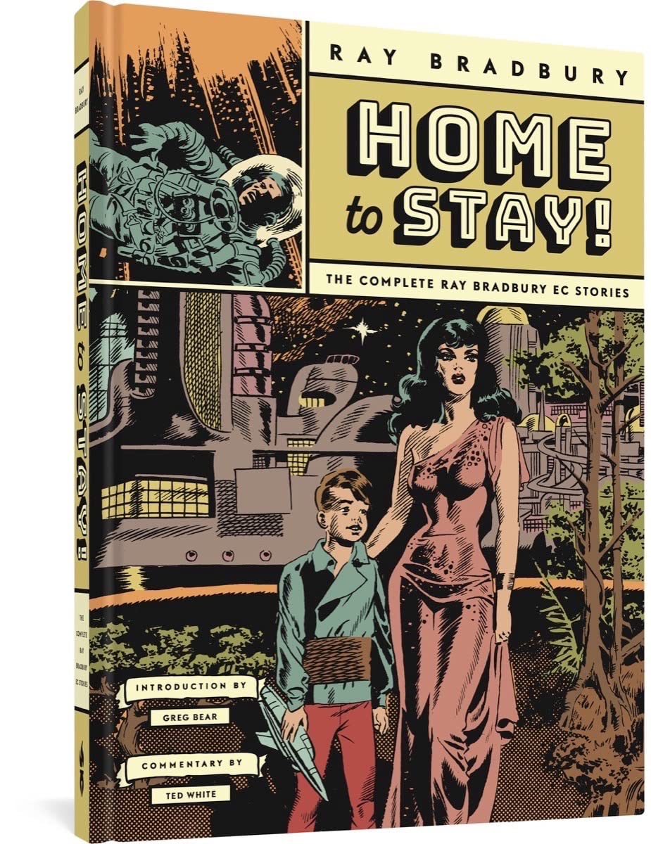 Home To Stay!: The Complete Ray Bradbury Ec Stories,Used