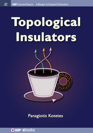 Topological Insulators (Iop Concise Physics),Used