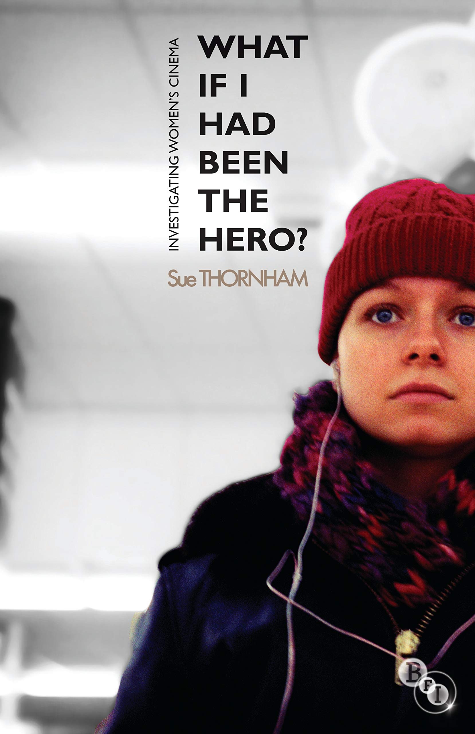 What If I Had Been The Hero?: Investigating Women'S Cinema,Used