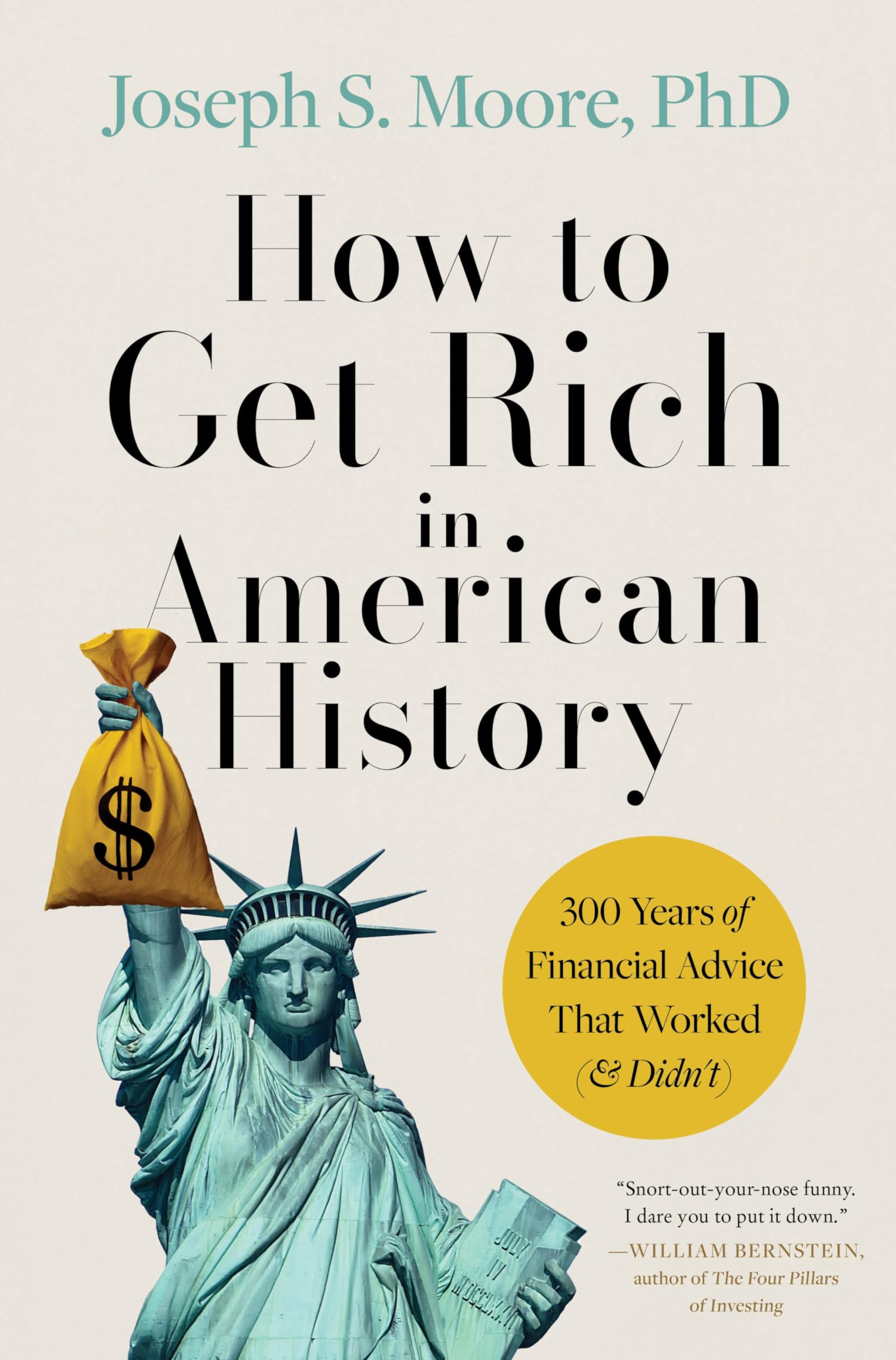 How To Get Rich In American History: 300 Years Of Financial Advice That Worked (& DidnT)