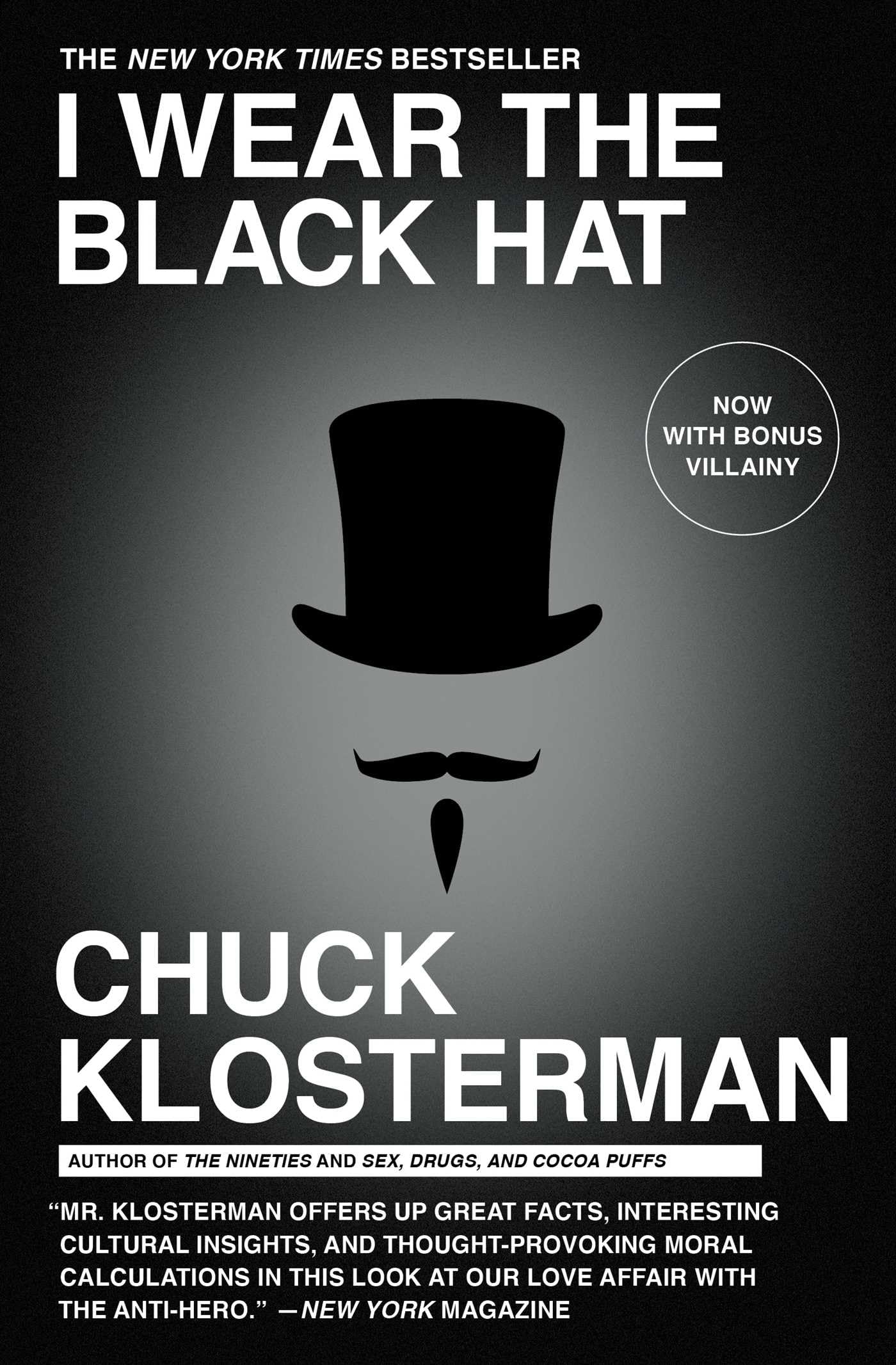 I Wear the Black Hat: Grappling with Villains (Real and Imagined),Used