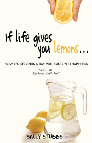If Life Gives You Lemons: Sayings about Life That Start with If,Used