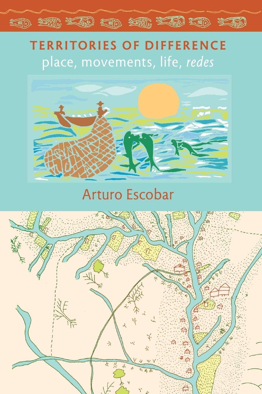 Territories of Difference: Place, Movements, Life, Redes (New Ecologies for the TwentyFirst Century),Used