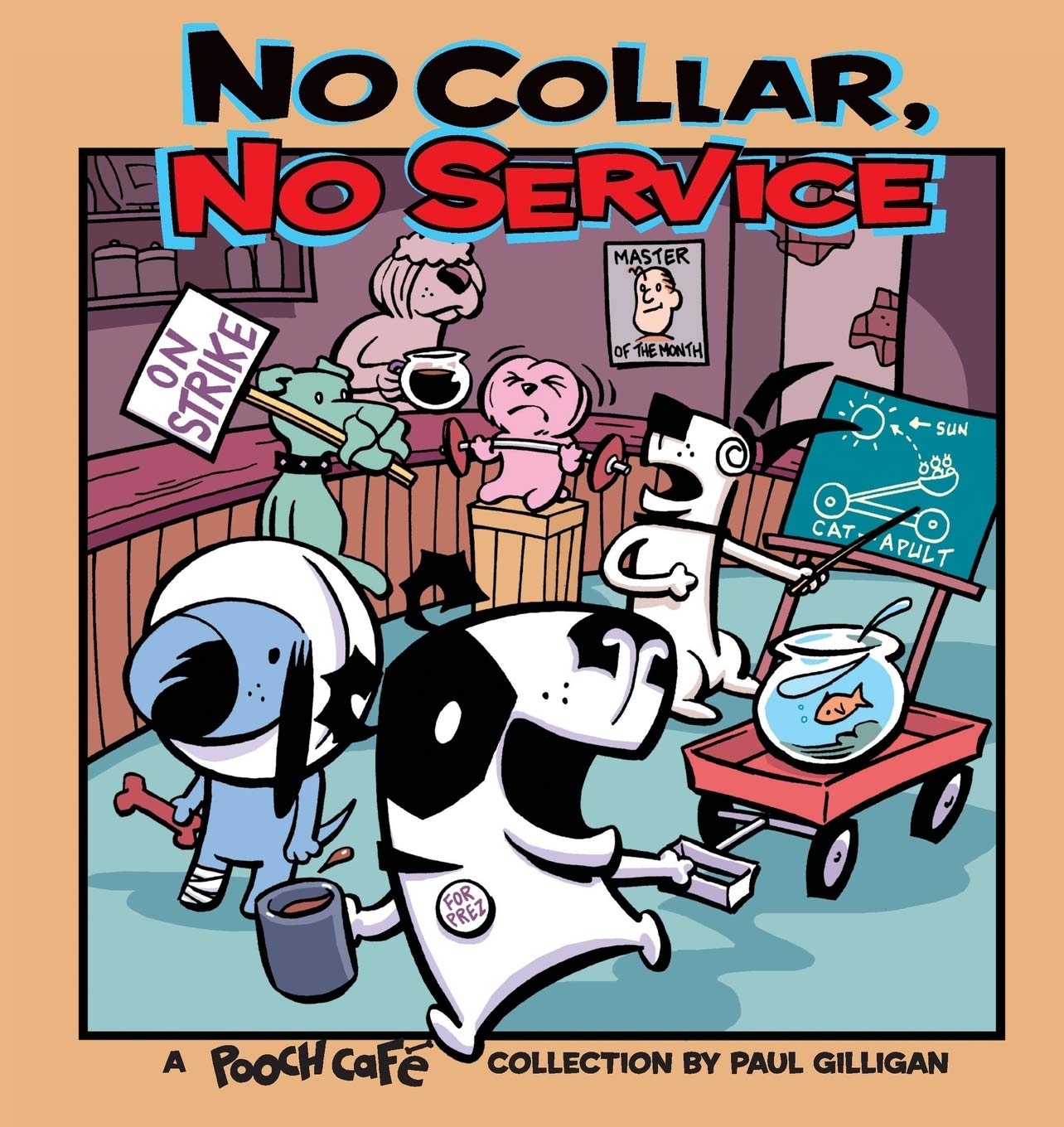 No Collar, No Service: A Pooch Cafe Collection,Used