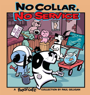 No Collar, No Service: A Pooch Cafe Collection,Used