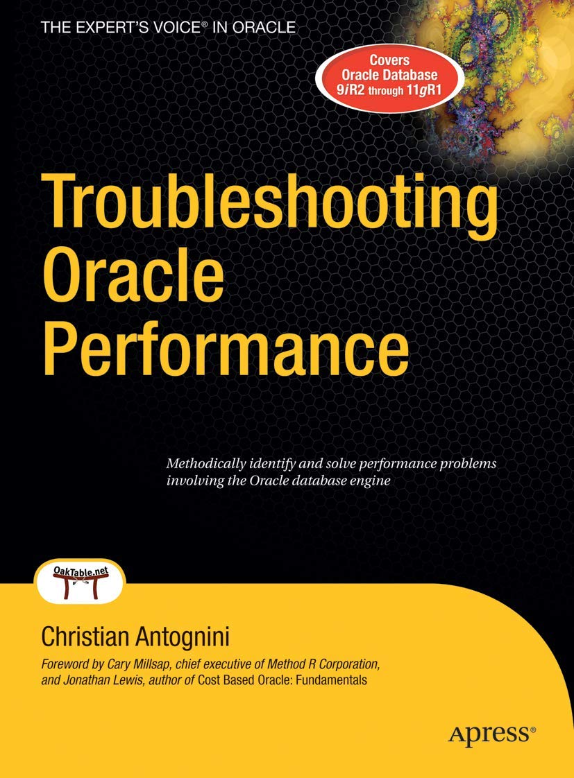 Troubleshooting Oracle Performance (Expert's Voice in Oracle),Used