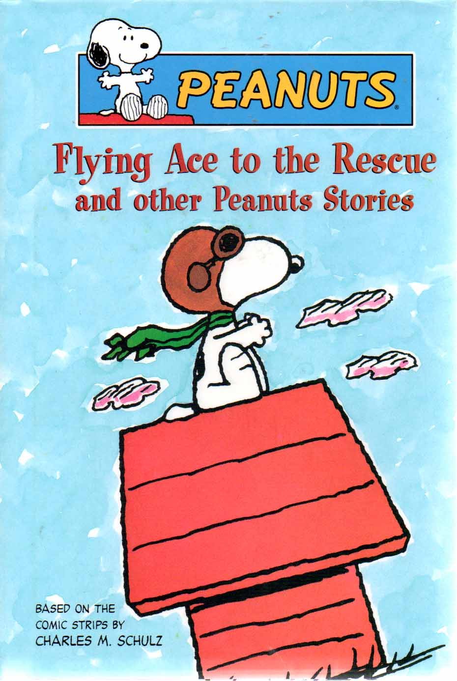 Peanuts Flying Ace To The Rescue And Other Peanuts Stories,Used