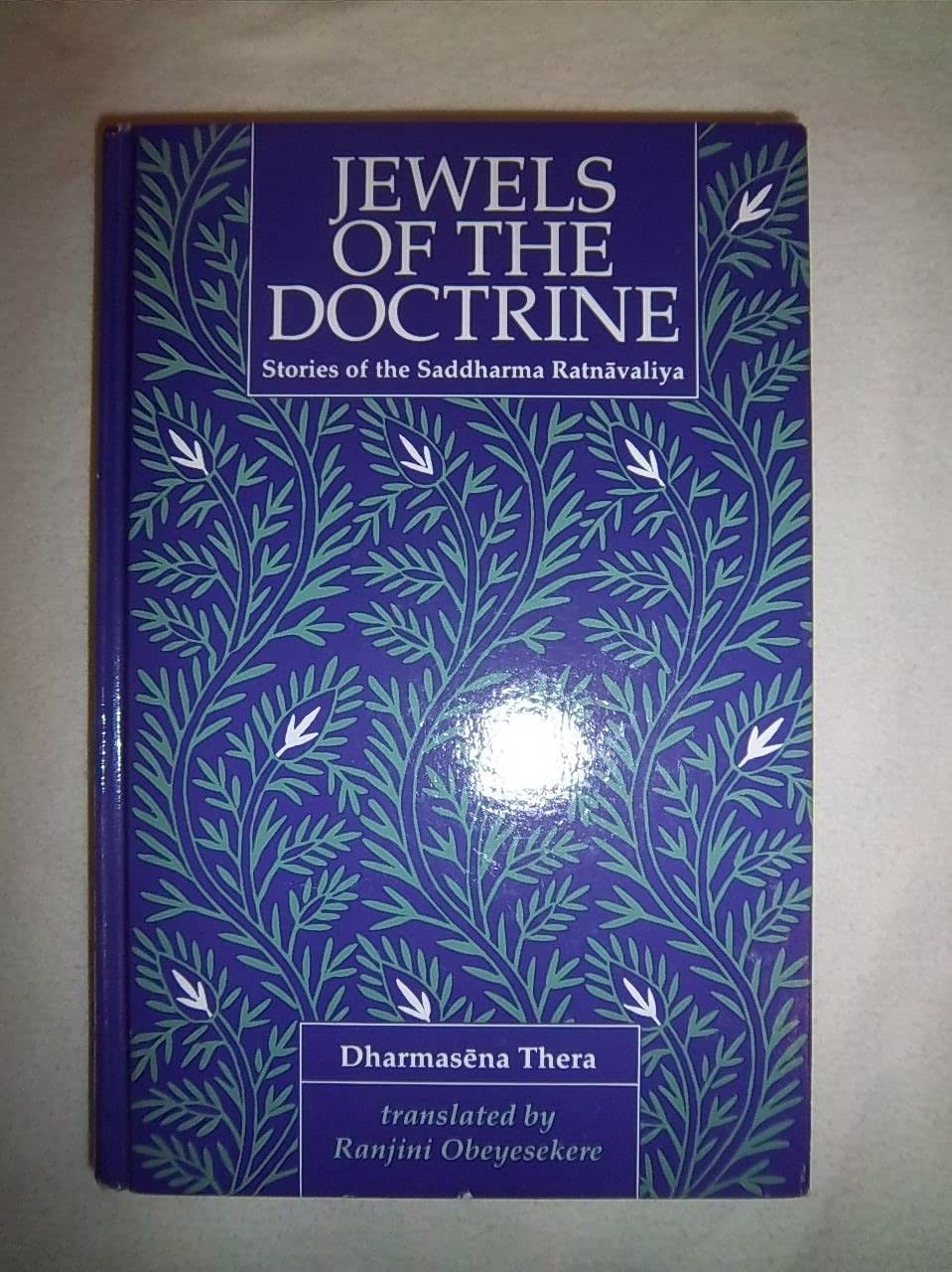 Jewels of the Doctrine: Stories of the Saddharma Ratnavaliya (Suny Buddhist Studies),Used