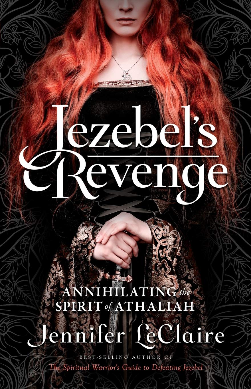 Jezebel's Revenge: Annihilating the Spirit of Athaliah,Used