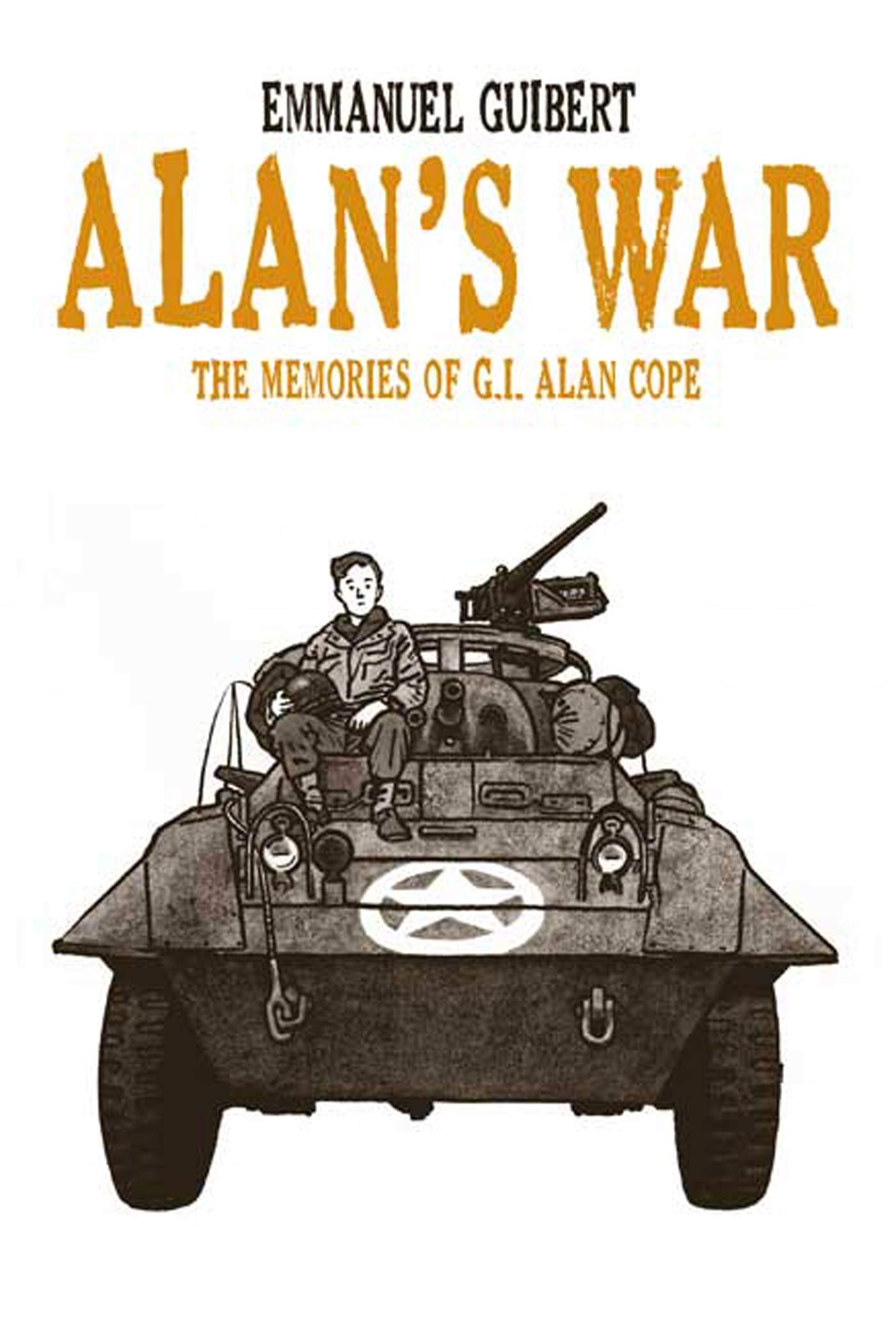 Alan'S War: The Memories Of G.I. Alan Cope