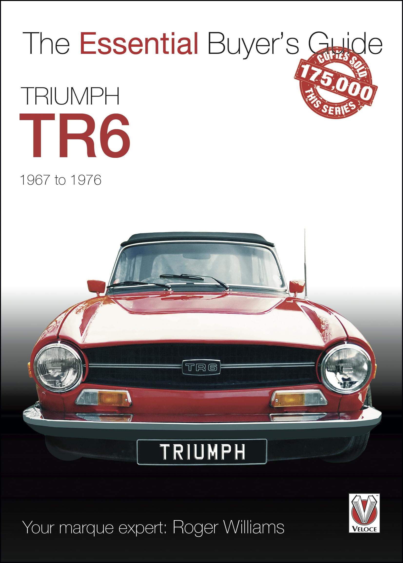 Triumph TR6: 1967 to 1976 (The Essential Buyer's Guide),Used