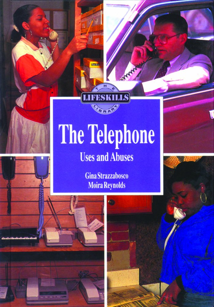 The Telephone: Uses and Abuses (Lifeskills Library),Used