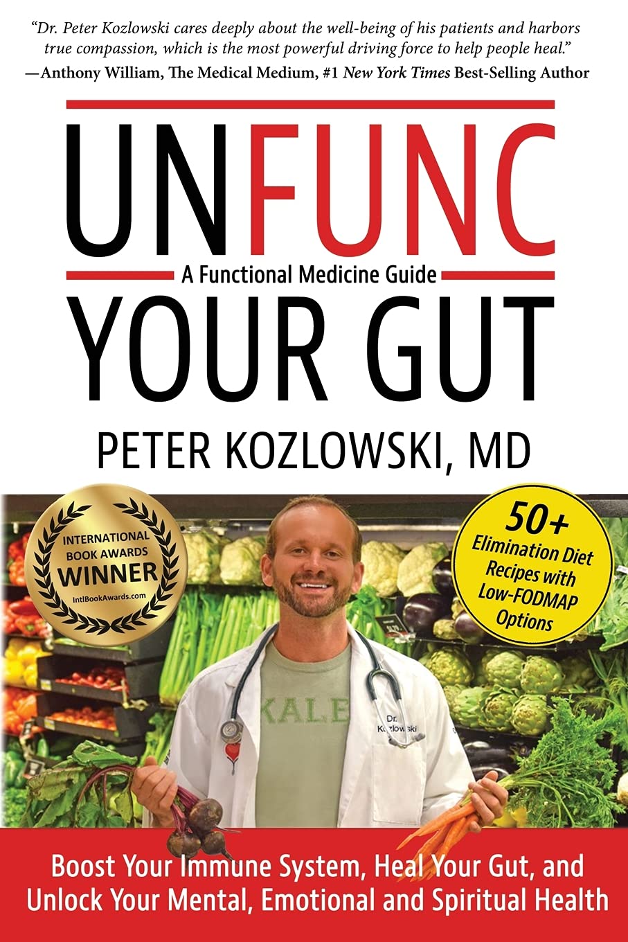 Unfunc Your Gut: A Functional Medicine Guide: Boost Your Immune System, Heal Your Gut, and Unlock Your Mental, Emotional and Spi,Used