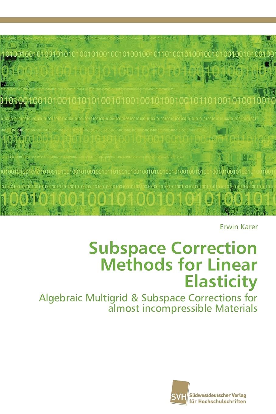 Subspace Correction Methods for Linear Elasticity: Algebraic Multigrid & Subspace Corrections for almost incompressible Material,Used