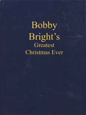 Bobby Bright's Greatest Christmas Ever,Used