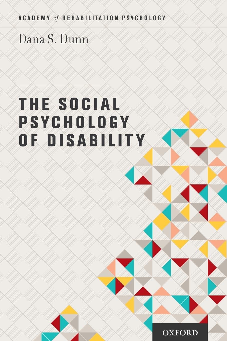 The Social Psychology of Disability (Academy of Rehabilitation Psychology Series),Used