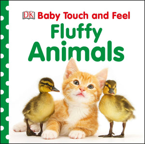 Baby Touch And Feel: Fluffy Animals