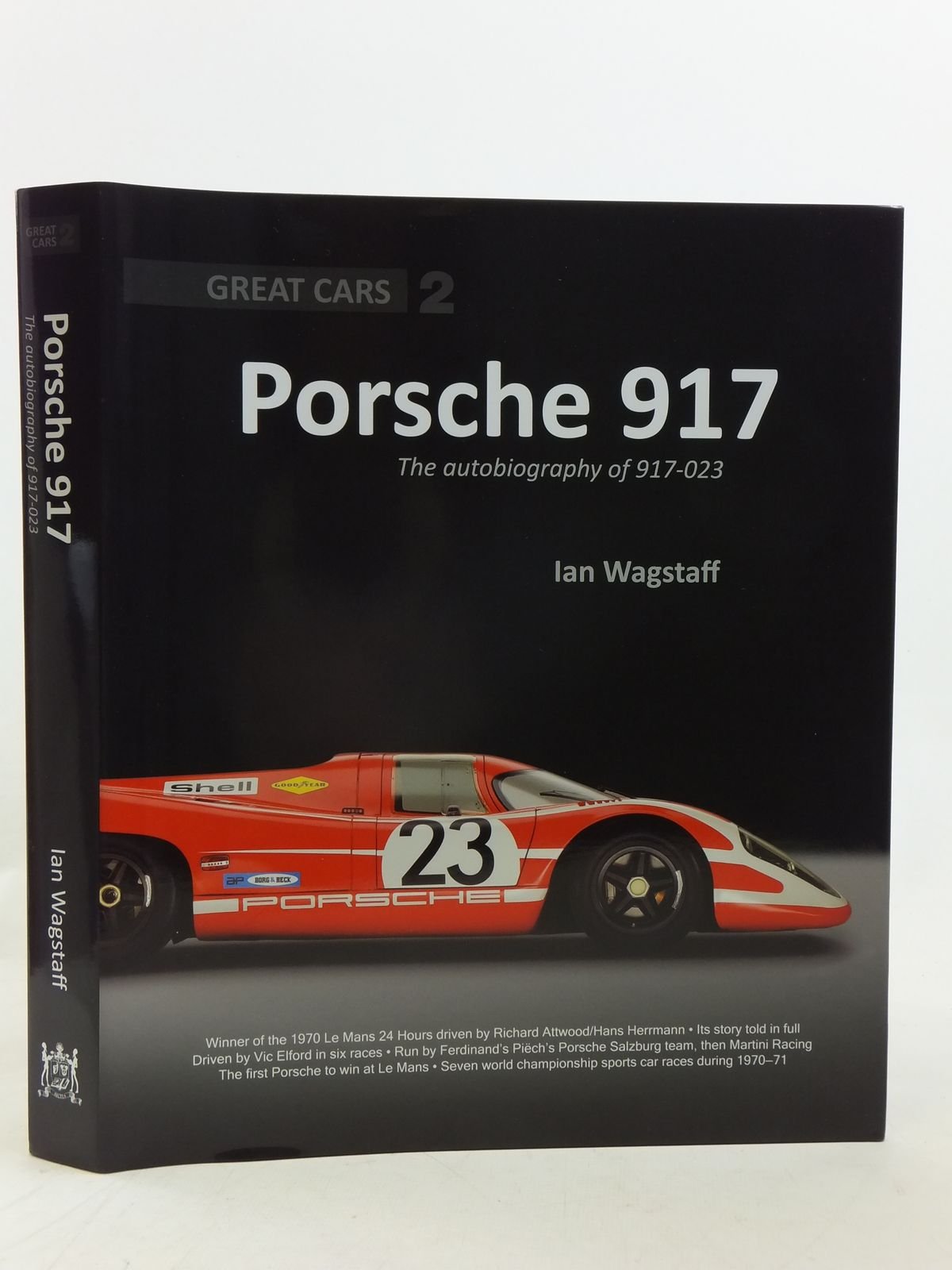 Porsche 917: The Autobiography of 917023, Great Cars Series #2,Used