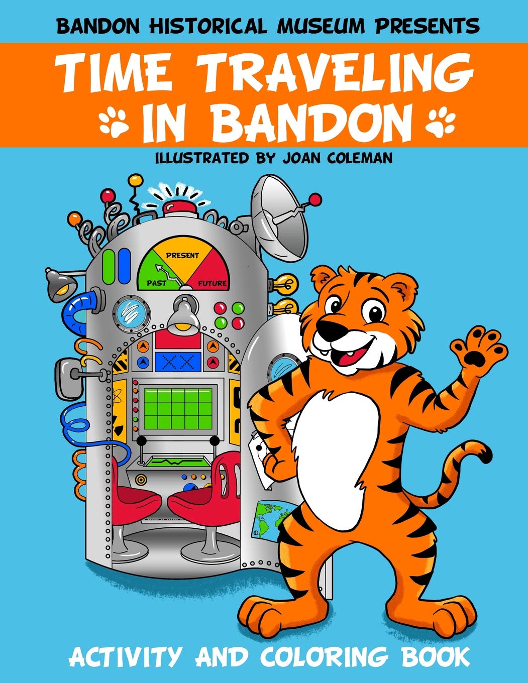 Time Traveling in Bandon: Activity and Coloring Book,Used