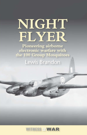 Night Flyer: Pioneering Airborne Electronic Warfare With The 100 Group Mosquitos (Fighter Pilots),Used