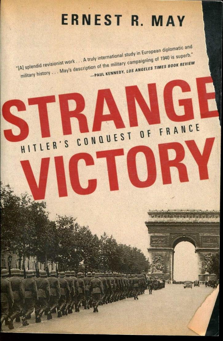 Strange Victory: Hitler'S Conquest Of France,New