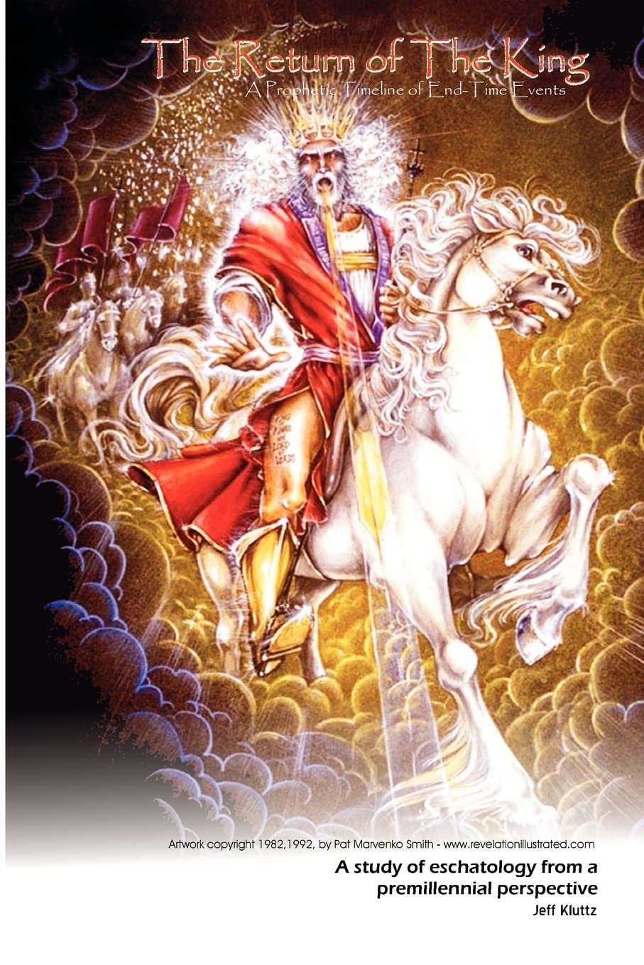 The Return Of The King: A Prophetic Timeline Of EndTime Events,Used