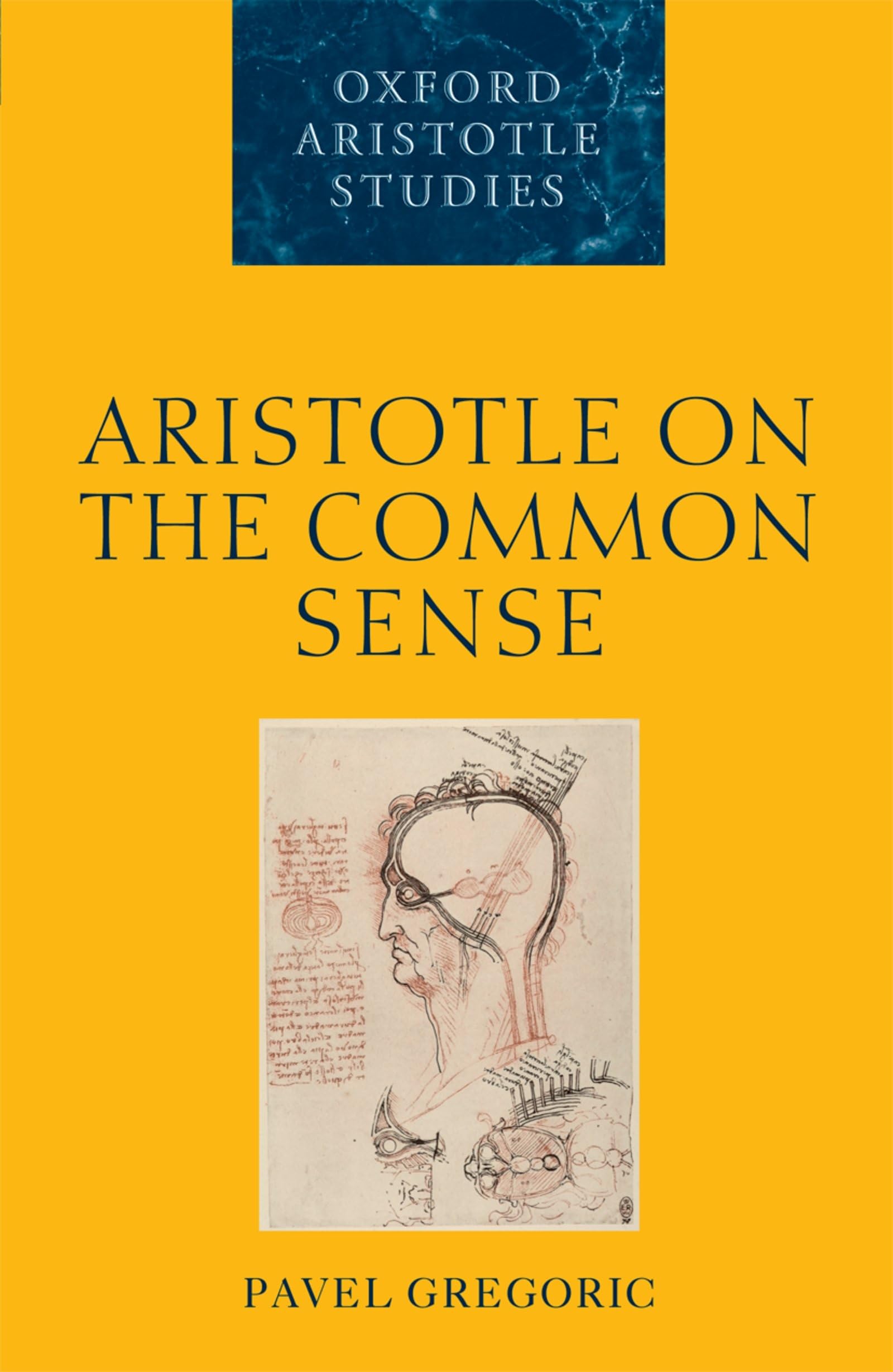 Aristotle On The Common Sense (Oxford Aristotle Studies Series)-new